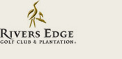 Rivers Edge Golf Club and Plantation